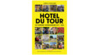 Winactie: Maak kans op het boek ‘Hotel du Tour’ van Jeroen Wielaert (t.w.v. €24,99)